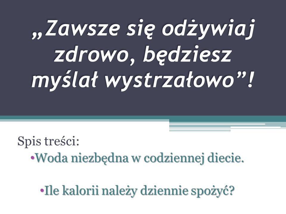 Zawsze się odżywiaj zdrowo będziesz myślał wystrzałowo ppt pobierz